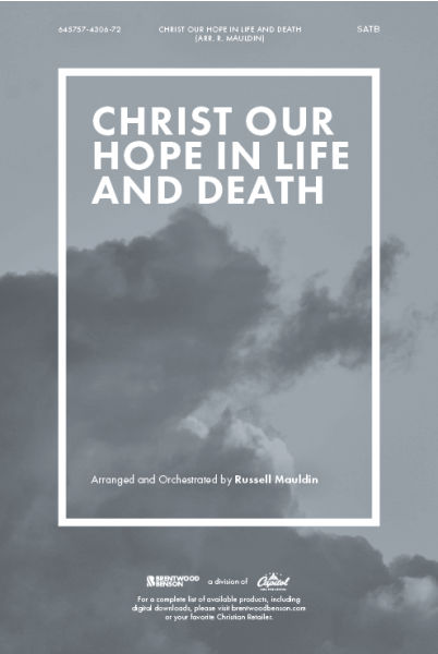 Christ Our Hope in Life and Death