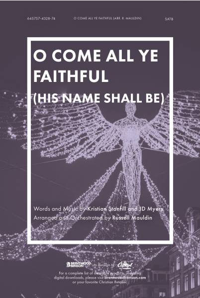 O Come All Ye Faithful (His Name Shall Be)