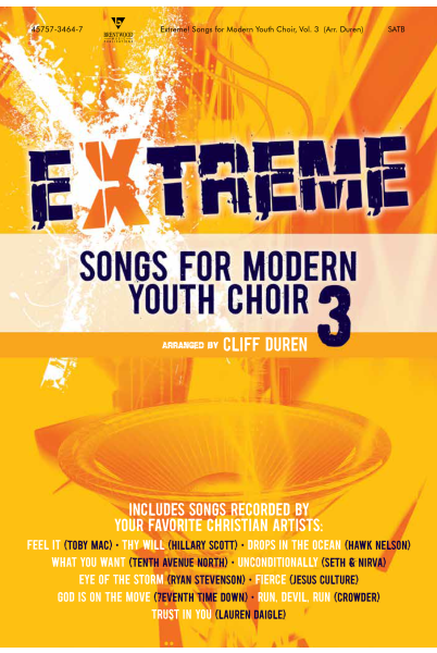 Extreme Songs for Modern Youth Choir, Vol. 3
