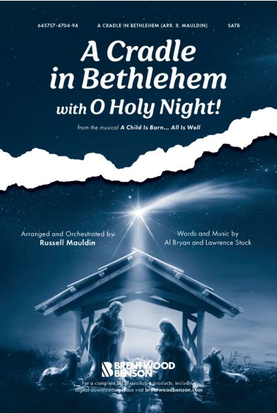 A Cradle In Bethlehem with O Holy Night!