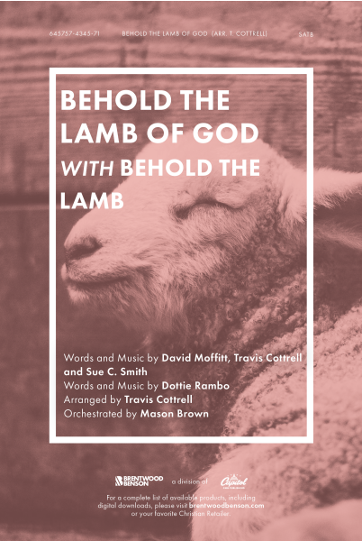 Behold the Lamb of God with Behold the Lamb