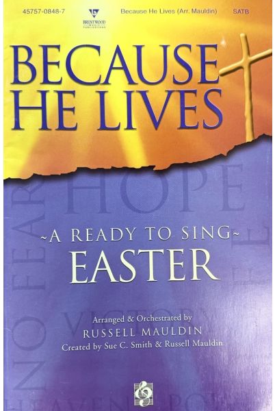 Ready To Sing Because He Lives