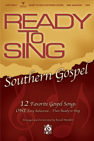 Ready To Sing Southern Gospel Volume 1