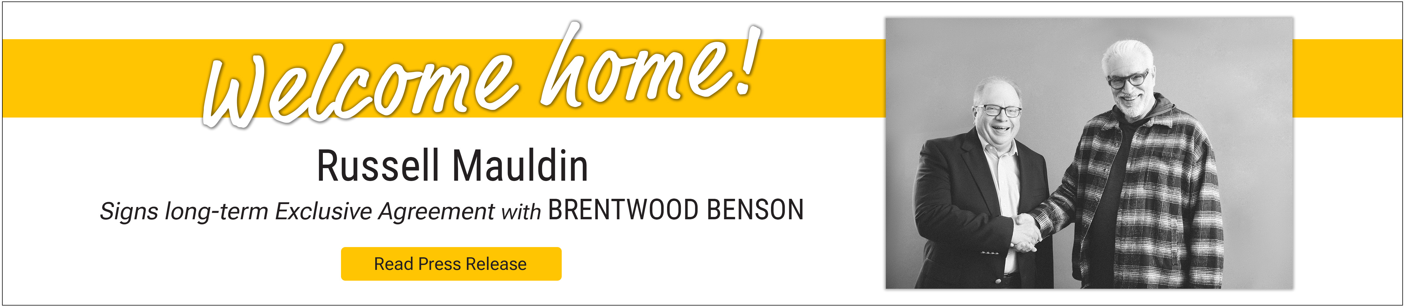 Russell Mauldin signs long-term Exclusive Agreement with Brentwood Benson - Read Press Release Here